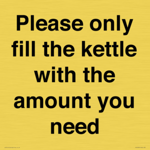 Please only fill the kettle with the amount you need